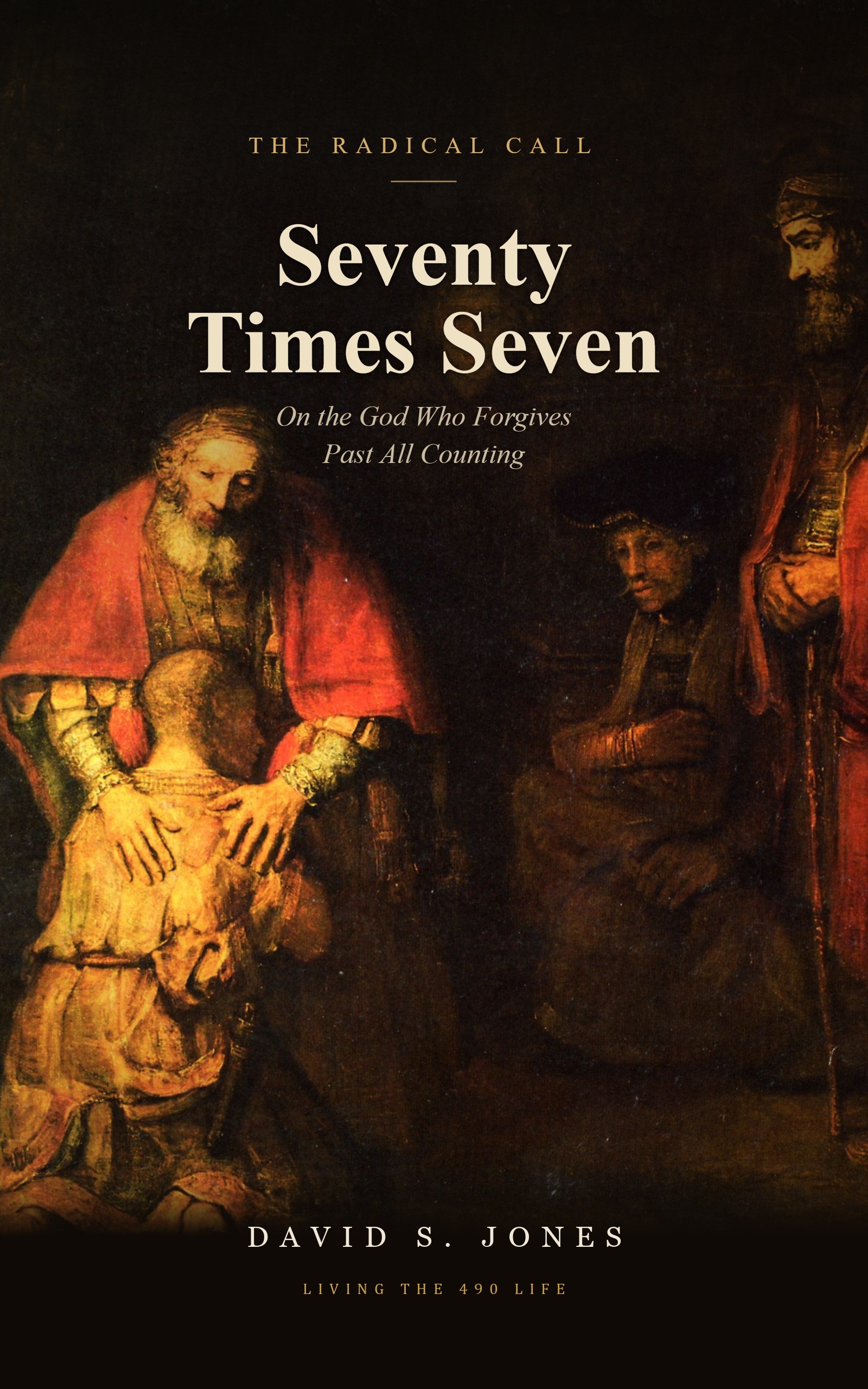 Seventy Times Seven by David S. Jones — book cover